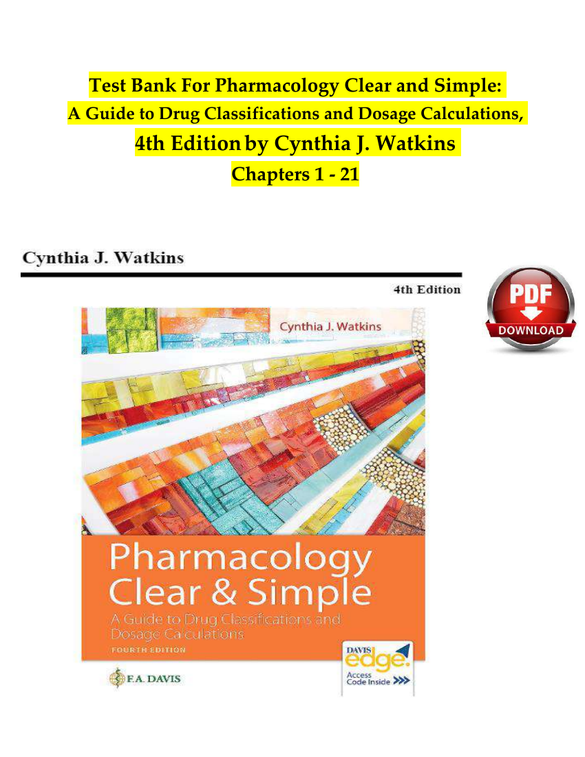 Test Bank For Pharmacology Clear and Simple A Guide to Drug Classifications and Dosage Calculations 4th Edition Watkins