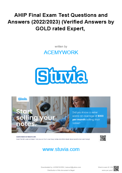 AHIP Final Exam Test Questions and Answers (2022/2023) (Verified Answers by GOLD rated Expert,