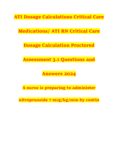 ATI RN Critical Care Dosage Calculation Proctored Assessment 3.1 Exam
