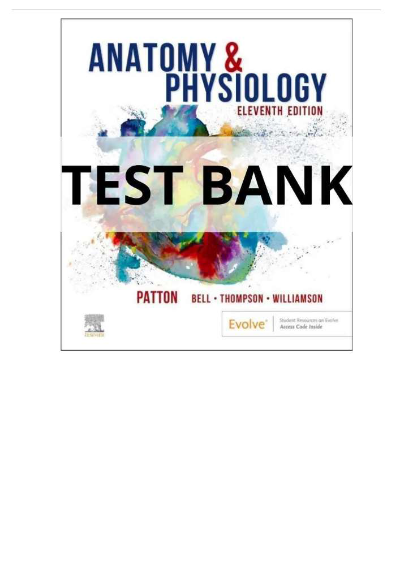Test bank anatomy and physiology 11th edition