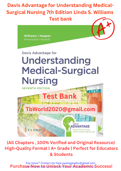 Test bank for davis advantage for understanding medical surgical nursing 7th edition by linda s williams latest update 2025