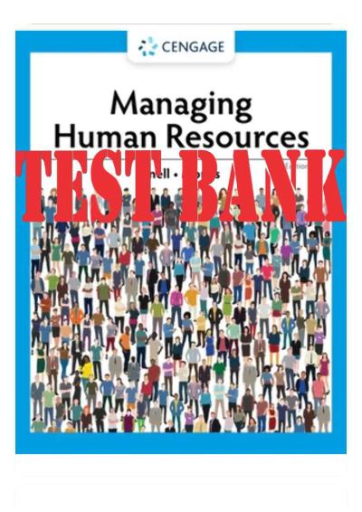 Managing Human Resources 19th Edition – Test Bank and Complete Exam Practice Material
