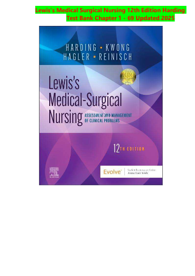 TEST BANK Lewis's Medical-Surgical Nursing - 2-Volume Set: Assessment and Management of Clinical Problems 12th Edition by Mariann M. Harding , ISBN: 9780323792424