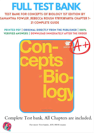 TEST BANK FOR CONCEPTS OF BIOLOGY 1ST EDITION BY SAMANTHA FOWLER REBECCA ROUSH AND JAMES WISE IN