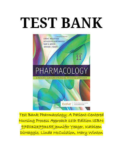 Test Bank Pharmacology A Patient-Centered Nursing Process Approach, 11th Edition by Linda E