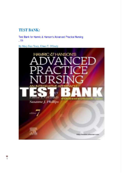 Test Bank for Hamric & Hanson's Advanced Practice Nursing, 7th Edition by Mary Fran Tracy