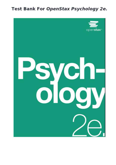 Test Bank OpenStax Psychology 2e Complete Chapters Questions and Verified Answers A+