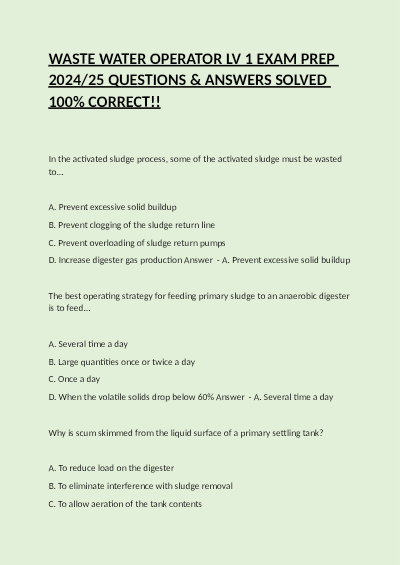 WASTE WATER OPERATOR LV 1 EXAM PREP 2024-25 QUESTIONS & ANSWERS SOLVED 100% CORRECT